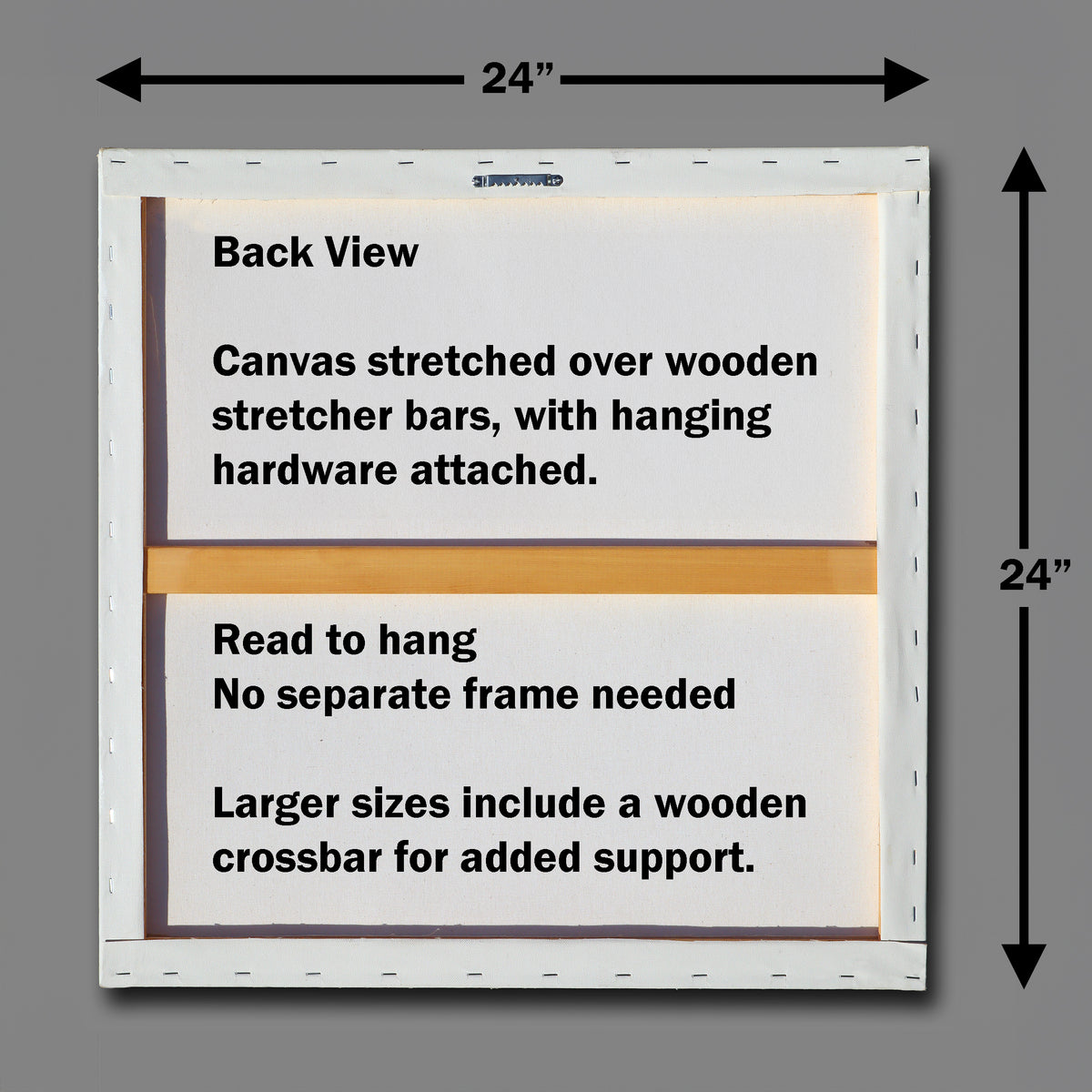 A 24x24 inch canvas wall art panel shown from the back on a gray background, with black dimension arrows and text explaining that it is stretched over wooden stretcher bars and includes hanging hardware.